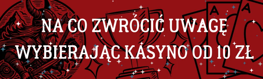 na-co-zwrocic-uwage-wybierajac-kasyno-od-10-zl